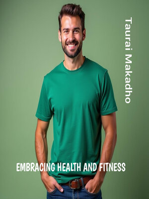 cover image of Embracing Health and Fitness